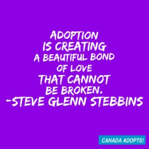 Adoption Is...Love, Loss, And So Much More - Canada Adopts